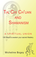 Micheline Bogey - Tai Chi Ch’Uan and Shamanism a Spiritual Union artwork