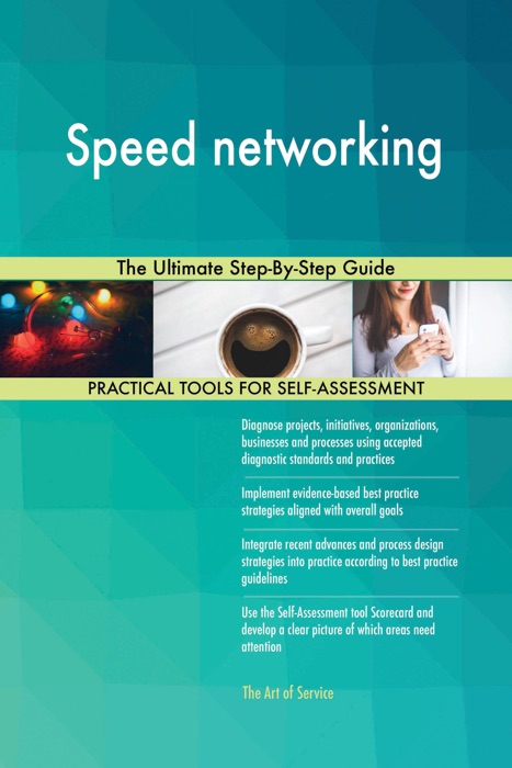 Speed networking The Ultimate Step-By-Step Guide