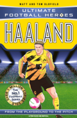 Haaland (Ultimate Football Heroes - The No.1 football series) - Matt & Tom Oldfield & Ultimate Football Heroes
