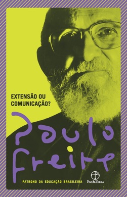 Capa do livro Extensão ou Comunicação? de Paulo Freire