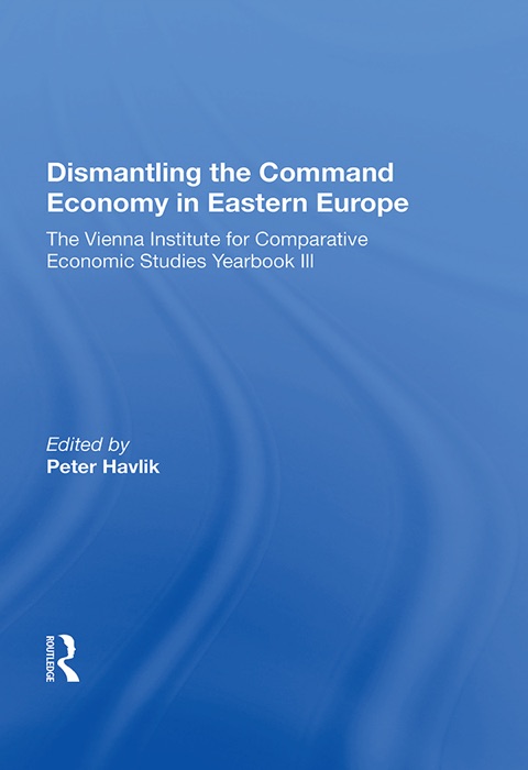 Dismantling The Command Economy In Eastern Europe