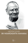 Meditaciones - Sri Nisargadatta Maharaj & Suresh Mehta