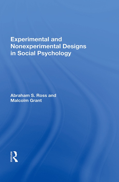 Experimental And Nonexperimental Designs In Social Psychology