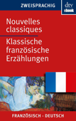 Nouvelles classiques Klassische französische Erzählungen - Johanna Canetti