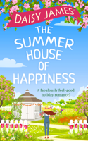 Daisy James - The Summer House of Happiness artwork