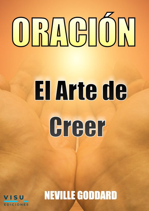 ORACIÓN El Arte de Creer