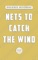 Nets to Catch the Wind - Dolores Hitchens