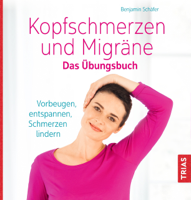 Benjamin Schäfer - Kopfschmerzen und Migräne. Das Übungsbuch artwork