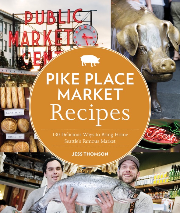 Pike Place Market Recipes