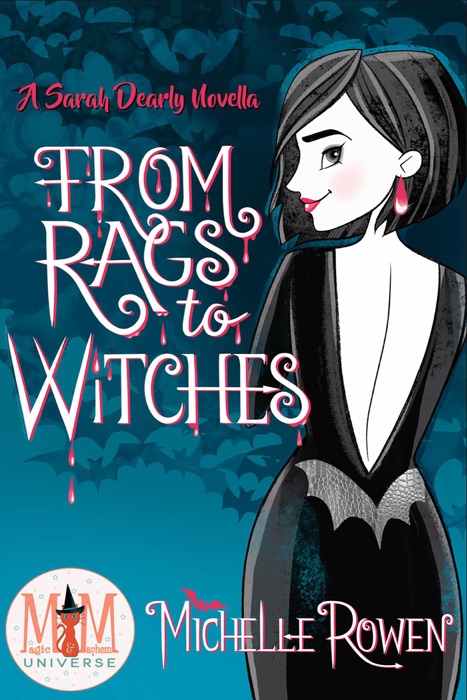 From Rags to Witches: Magic and Mayhem Universe