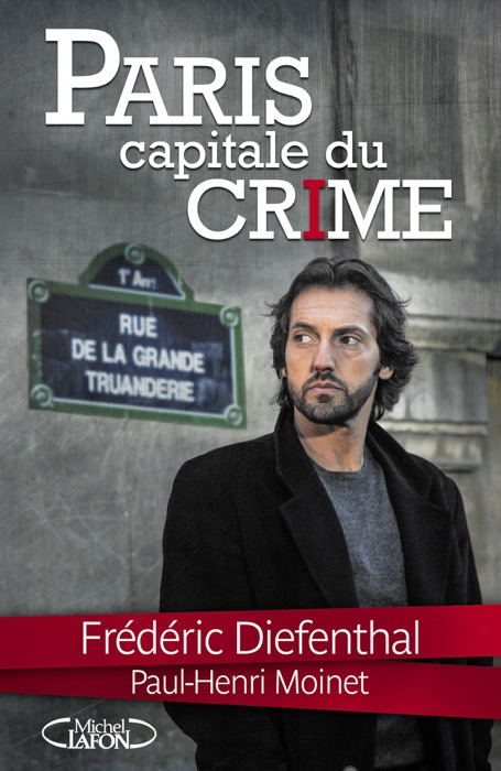 Paris capitale du crime