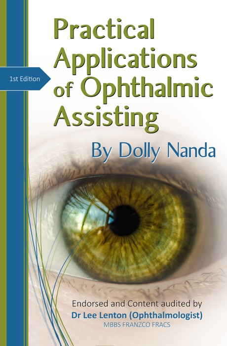 Practical Applications of Ophthalmic Assisting