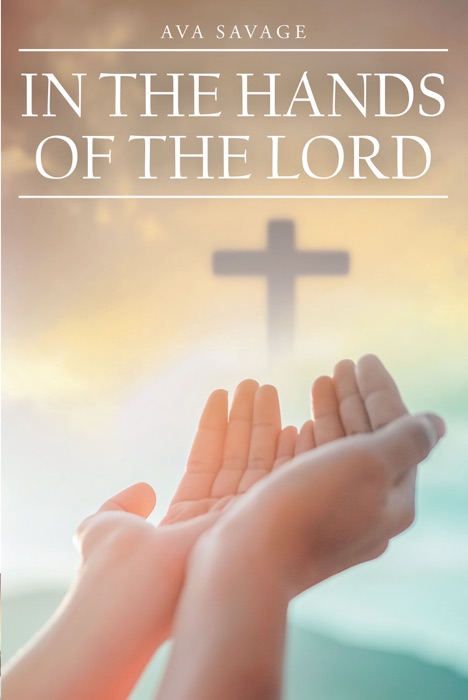 In the Hands of the Lord