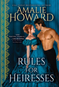 Rules for Heiresses - Amalie Howard