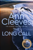 The Long Call: Two Rivers Book 1 - Ann Cleeves