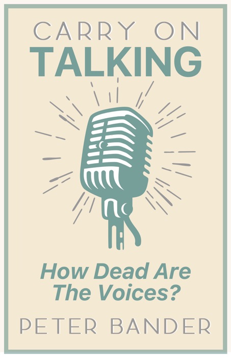 Carry on Talking: How Dead are the Voices?