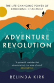 Adventure Revolution - Belinda Kirk