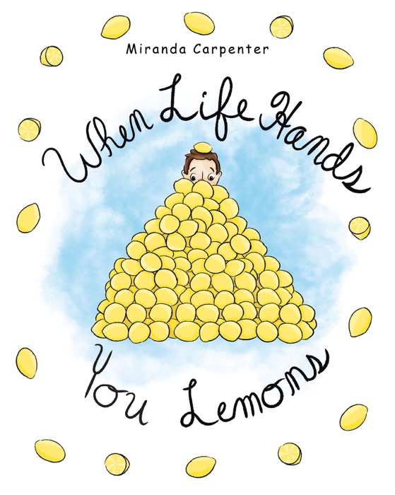 When Life Hands You Lemons