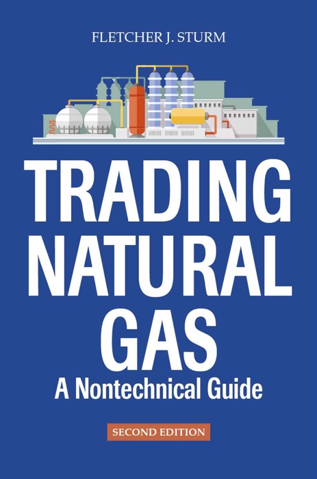 Download ~ Trading Natural Gas # by Fletcher J. Sturm ~ eBook PDF ...