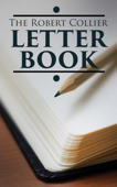 The Robert Collier Letter Book - Robert Collier