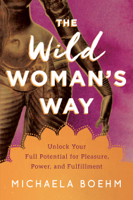 Michaela Boehm - The Wild Woman's Way artwork