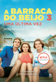 A Barraca do Beijo 3 - Beth Reekles