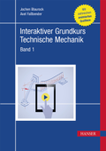 Interaktiver Grundkurs Technische Mechanik - Jochen Blaurock & Axel Faßbender
