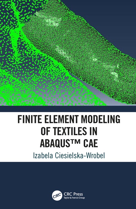 Finite Element Modeling of Textiles in Abaqus™ CAE