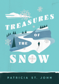 Treasures of the Snow - Patricia St. John