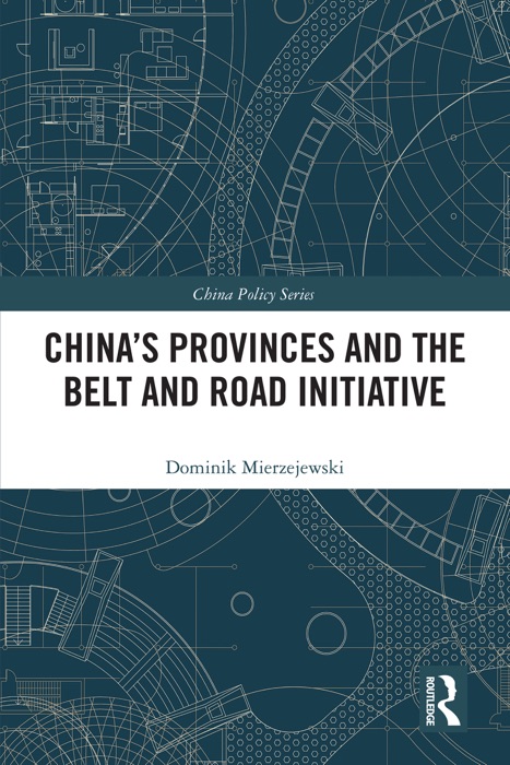 China's Provinces and the Belt and Road Initiative