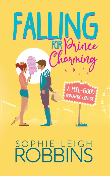 Falling for Prince Charming: A Feel-Good Romantic Comedy