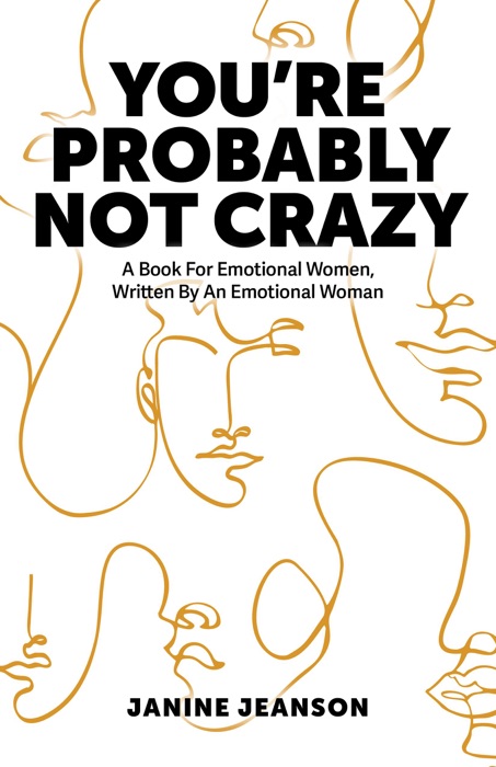 You're Probably Not Crazy