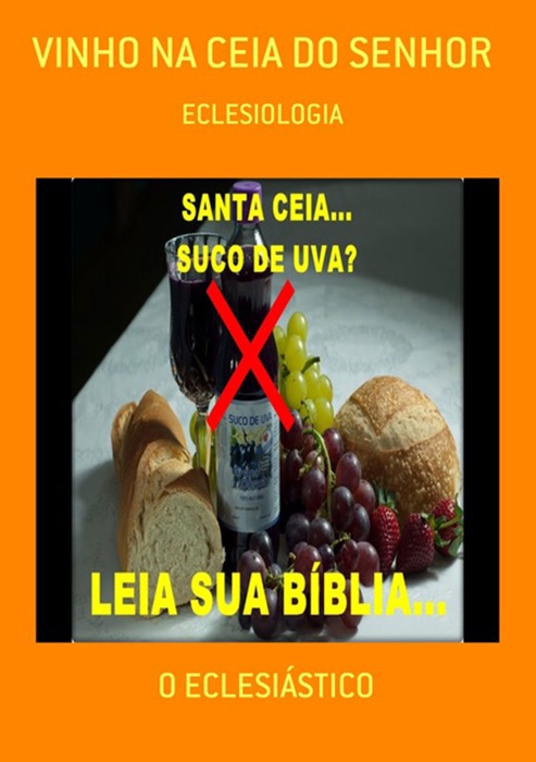 Vinho Na Ceia Do Senhor