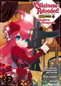 Villainess: Reloaded! Blowing Away Bad Ends with Modern Weapons (Manga) Volume 2 - 616th Special Information Battalion