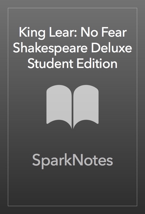 King Lear: No Fear Shakespeare Deluxe Student Edition