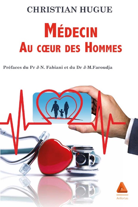 Médecin au cœur des Hommes