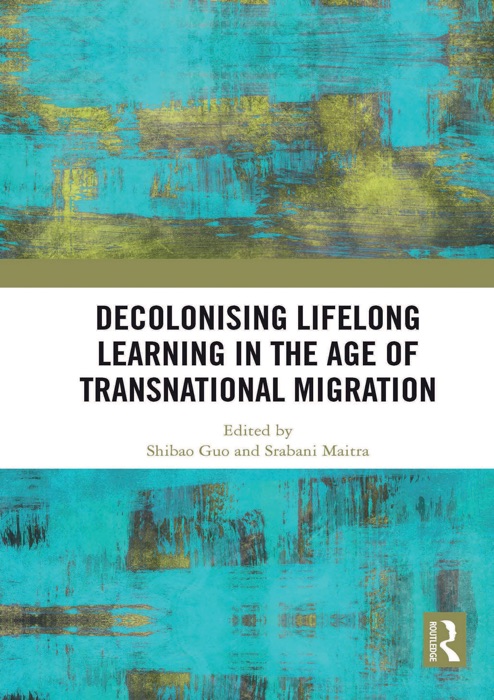 Decolonising Lifelong Learning in the Age of Transnational Migration