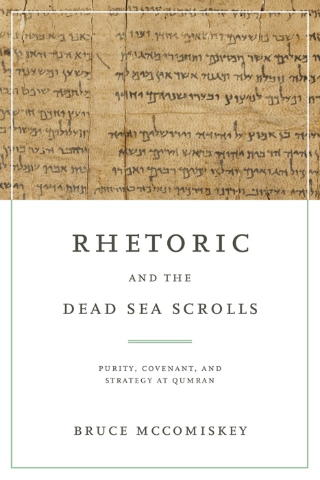 Rhetoric and the Dead Sea Scrolls