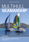 Multihull Seamanship - Gavin Le Sueur