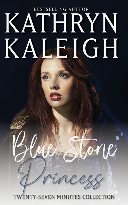 Blue Stone Princess - A Time Travel Romance Short Story