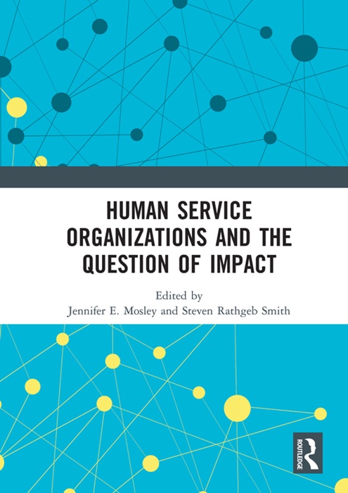 Human Service Organizations and the Question of Impact