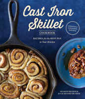 Sharon Kramis, Julie Kramis Hearne & Charity Burggraaf - The Cast Iron Skillet Cookbook, 2nd Edition artwork
