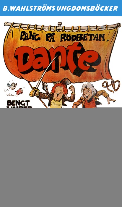 Dante 13 - Pang på rödbetan, Dante