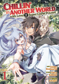 Chillin' in Another World with Level 2 Super Cheat Powers (Manga) Vol. 1 - Miya Kinojo & Akine Itomachi