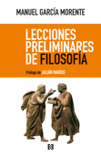 Lecciones preliminares de filosofía - Manuel García Morente