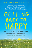 Getting Back to Happy - Marc Chernoff & Angel Chernoff