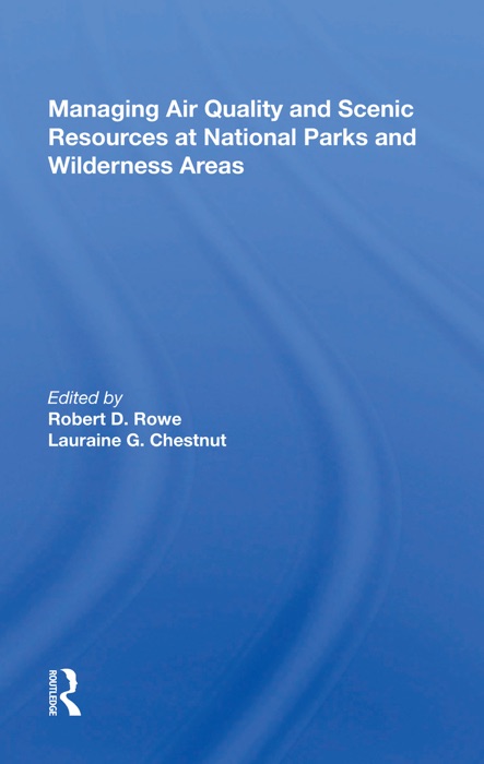 Managing Air Quality And Scenic Resources At National Parks And Wilderness Areas