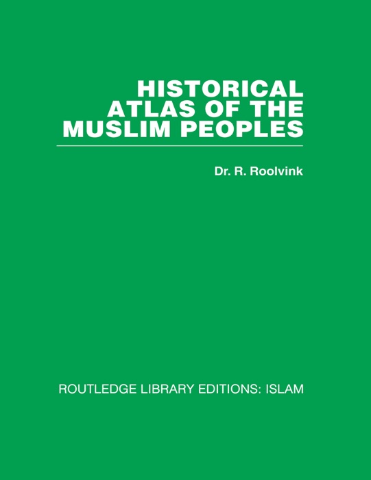 Historical Atlas of the Muslim Peoples