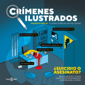Crímenes ilustrados. ¿Suicidio o asesinato? - Modesto Garcia