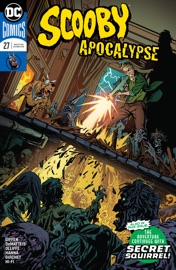 Scooby Apocalypse (2016-2019) #27 - Keith Giffen, J.M. DeMatteis, Patrick Olliffe & Yvel Guichet by  Keith Giffen, J.M. DeMatteis, Patrick Olliffe & Yvel Guichet PDF Download
